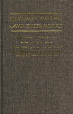 Canadian Writers and Their Works -- Fiction Series, Volume III: Sara Jeannette Duncan, Stephen Leacock, Robert Stead, and Ralph Connor