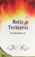 Nefis Terbiyesi - Salih Müneccid, M.