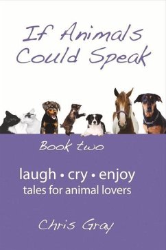 If Animals Could Speak: Book Two Volume 2 - Gray, Chris