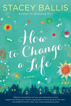 How to Change a Life - Ballis, Stacey