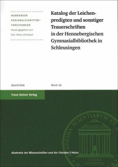 Katalog der Leichenpredigten und sonstiger Trauerschriften in der Hennebergischen Gymnasialbibliothek in Schleusingen