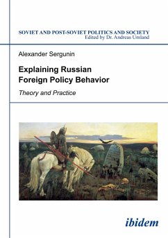 Explaining Russian Foreign Policy Behavior - Sergunin, Alexander