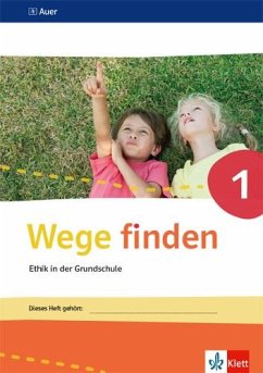 Wege finden 1: Arbeitsheft Klasse 1 (Wege finden. Ausgabe für Sachsen, Sachsen-Anhalt, Thüringen ab 2017)