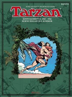 Tarzan. Sonntagsseiten 1945 - 1946 - Burroughs, Edgar Rice;Hogarth, Burne;Rubimor