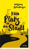 Kein Platz in der Stadt