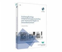 Cover Aushangpflichtige Unfallverhütungsvorschriften und Technische Regeln im Gesundheitswesen