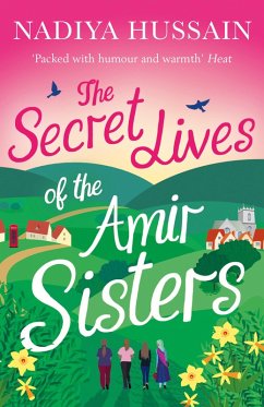 The Secret Lives of the Amir Sisters (eBook, ePUB) - Hussain, Nadiya