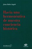 Hacia una hermenéutica de nuestra conciencia histórica (eBook, ePUB) Hacia una hermenéutica de nuestra conciencia histórica (eBook, ePUB)