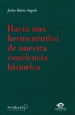 Hacia una hermenéutica de nuestra conciencia histórica (eBook, ePUB)