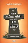 Wer zuletzt stirbt, lebt am längsten (eBook, ePUB)