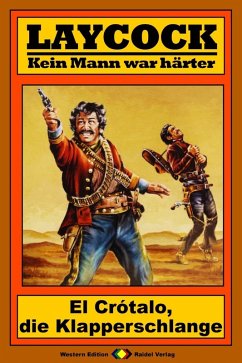 El Crótalo, die Klapperschlange / Laycock Western Bd.198 (eBook, ePUB) - Brown, Matt