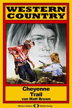 Cover WESTERN COUNTRY 200: Cheyenne-Trail (eBook, ePUB)