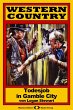 WESTERN COUNTRY 198: Todesjob in Gamble... - Bild 1