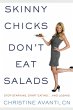 Skinny Chicks Don't Eat Salads (eBook,... - Bild 1