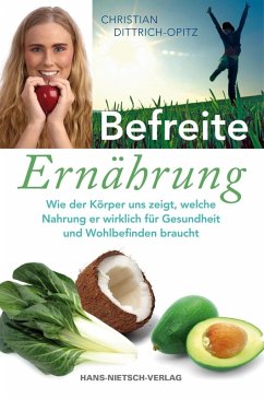 Befreite Ernährung (eBook, ePUB) - Dittrich-Opitz, Christian