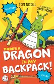 There's a Dragon in my Backpack! (eBook, ePUB)