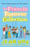 The Friends Forever Collection (eBook, ePUB) The Friends Forever Collection (eBook, ePUB)