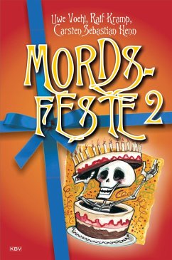 Mords-Feste Band 2 (eBook, ePUB) - Voehl, Uwe; Kramp, Ralf; Henn, Carsten Sebastian