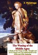 Waning of the Middle Ages (eBook, ePUB) - Bild 1