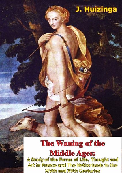 Waning of the Middle Ages (eBook, ePUB) Waning of the Middle Ages (eBook, ePUB)