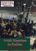 With Napoleon in Russia (eBook, ePUB) With Napoleon in Russia (eBook, ePUB)