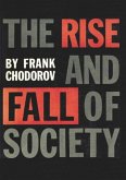 Rise And Fall Of Society (eBook, ePUB) Rise And Fall Of Society (eBook, ePUB)