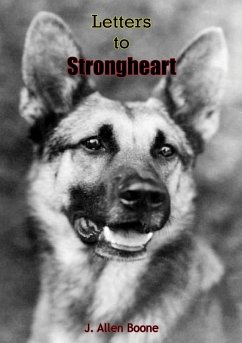 Letters To Strongheart (eBook, ePUB) - Boone, J. Allen