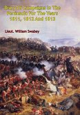 Diary Of Campaigns In The Peninsula For The Years 1811, 1812 And 1813 (eBook, ePUB) Diary Of Campaigns In The Peninsula For The Years 1811, 1812 And 1813 (eBook, ePUB)