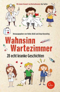 Wahnsinn Wartezimmer (eBook, ePUB) - Abidi, Heike; Koeseling, Anja