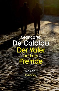 Der Vater und der Fremde (eBook, ePUB) - De Cataldo, Giancarlo