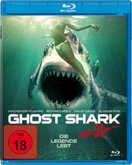 Ghost Shark: Die Legende lebt (Uncut)