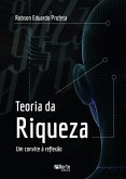 Teoria da riqueza (eBook, ePUB) Teoria da riqueza (eBook, ePUB)