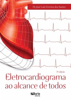 Eletrocardiograma ao alcance de todos (eBook, ePUB) - Santos, José Luiz Ferreira dos