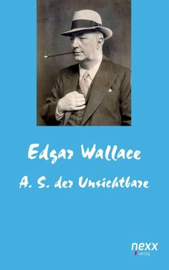 A. S. der Unsichtbare (eBook, ePUB) - Wallace, Edgar