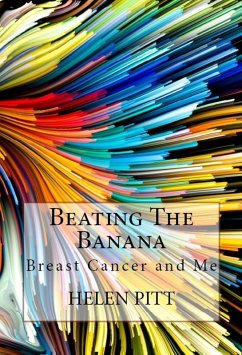 Cover Beating The Banana: Breast Cancer and Me (eBook, ePUB)