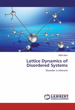 Lattice Dynamics of Disordered Systems - Alam, Aftab