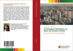A Paisagem Brasileira na Obra de Anselm Kiefer