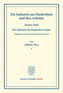 Die Industrie am Niederrhein und ihre Arbeiter. - Thun, Alphons