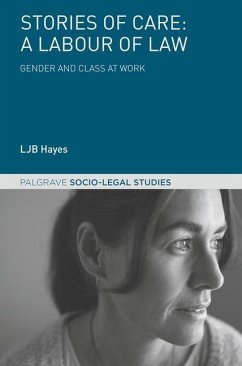 Stories of Care: A Labour of Law - Hayes, L. J. B.