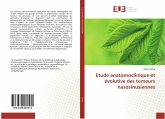 Etude anatomoclinique et évolutive des tumeurs nasosinusiennes