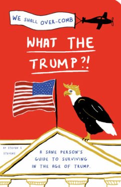 What the Trump? - Stevens, Steven S.