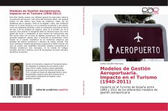 Modelos de Gestión Aeroportuaria. Impacto en el Turismo (1940-2011) - Corullón Hermosa, Carlos
