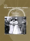 The Importance of Being Earnest: A Trivial Comedy for Serious People (eBook, ePUB)
