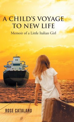 A Child's Voyage to New Life - Catalano, Rose