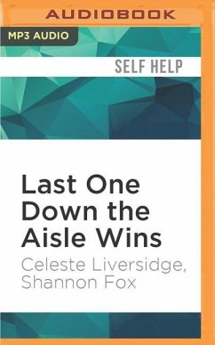 LAST 1 DOWN THE AISLE WINS M - Liversidge, Celeste; Fox, Shannon