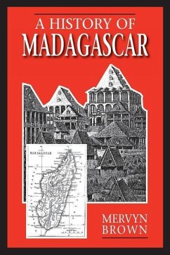 A History of Madagascar - Brown, Mervyn