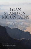 I Can Stand on Mountains