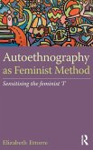 Autoethnography as Feminist Method