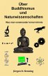 Über Buddhismus und Naturwissenschaft - Bild 1