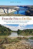 From the Frio to del Rio, Volume 28